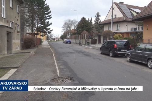 Foto: Sokolov: Opravy Slovenské a křižovatky s Lipovou začnou na jaře (TV Západ)