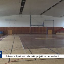 Sokolov: Sportovní hala získá projekt na modernizaci (TV Západ)