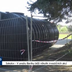 Sokolov: V areálu Baníku běží několik investičních akcí (TV Západ)
