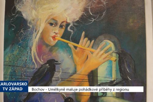 Foto: Bochov: Umělkyně maluje pohádkové příběhy z regionu (TV Západ)