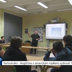 Karlovarsko: Angličtinu s americkým vojákem vyzkouší 16 škol (TV Západ)	